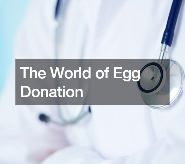 The World of Egg Donation